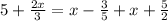 5+ \frac{2x}{3} =x- \frac{3}{5} + x + \frac{5}{2}