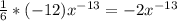 \frac{1}{6} *(-12) x^{-13} =-2 x^{-13}