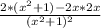 \frac{2*( x^{2} +1)-2x*2x}{ ( x^{2} +1)^{2} }