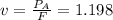 v= \frac{P_{A}}{F} =1.198