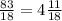 \frac{83}{18} =4 \frac{11}{18}