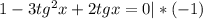 \\ 1-3tg^2x+2tgx=0|*(-1)