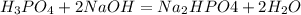 H_3PO_4+2NaOH=Na_2HPO4+2H_2O