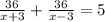 \frac{36}{x+3} + \frac{36}{x-3}=5