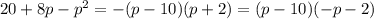 20+8p-p^{2}=-(p-10)(p+2)=(p-10)(-p-2)