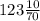 123\frac{10}{70}