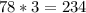 78*3=234