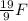 \frac{19}{9} F