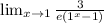 \lim_{x \to 1}\frac{3}{e(1^x-1)}