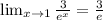 \lim_{x \to 1}\frac{3}{e^x}=\frac{3}{e}