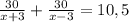 \frac{30}{x+3}+ \frac{30}{x-3}=10,5