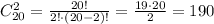 C^2_{20}= \frac{20!}{2!\cdot (20-2)!}= \frac{19\cdot 20}{2}=190