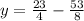 y= \frac{23}{4} - \frac{53}{8} &#10;