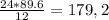 \frac{24 * 89.6}{12} = 179,2