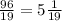 \frac{96}{19} =5 \frac{1}{19}