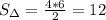 S_\Delta= \frac{4*6}{2}=12