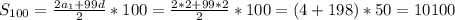 S_{100}= \frac{2a_{1}+99d}{2}*100= \frac{2*2+99*2}{2}*100=(4+198)*50=10100