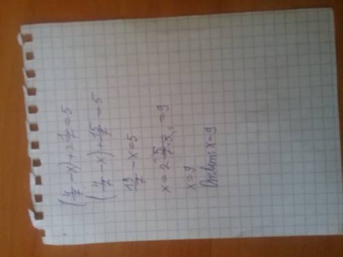 Реши уравнение : (4/7-x)+ 2 1/7 =5