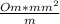 \frac{Om*mm^2}{m}