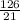 \frac{126}{21}