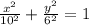 \frac{x^2}{10^2}+ \frac{y^2}{6^2}=1