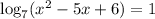 \log_7(x^2-5x+6)=1