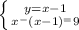 \left \{ {{y=x-1} \atop {x^-(x-1)^=9}} \right.