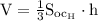 \mathrm{V=\frac{1}{3} S_{oc_H}\cdot h}