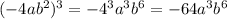 (-4ab^2)^3=-4^3a^3b^6=-64a^3b^6