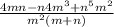 \frac{4mn-n4m^3+n^5m^2}{m^2(m+n)}