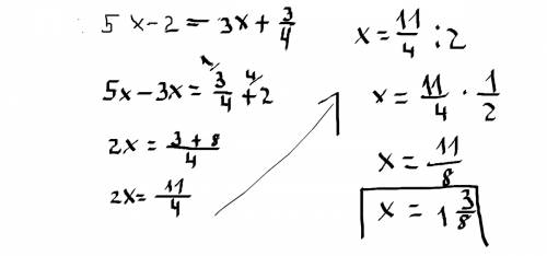 1) 5x-2=3x+3/4 2) 3*(0,6x-8,4)=(0/8x-3)*2