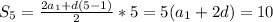 S_5= \frac{2a_1+d(5-1)}{2}*5=5(a_1+2d)=10