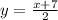 y= \frac{x+7}{2}