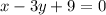 x-3y+9=0