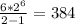 \frac{6* 2^{6} }{2-1} =384