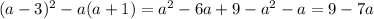 {(a-3)^2-a(a+1)=a^2-6a+9-a^2-a=9-7a}