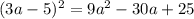 (3a-5)^2=9a^2-30a+25