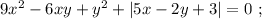 9x^2 - 6xy + y^2 + | 5x - 2y + 3| = 0 \ ;