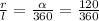 \frac{r}{l}= \frac{ \alpha}{360}= \frac{120}{360}