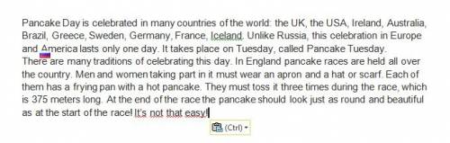 Переведите текст: за правильный ответ 25 pancake day is celebrated in many countries of the world: t