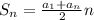 S_{n} = \frac{ a_{1} +a_{n}}{2} n