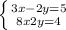 \left \{ {{3x-2y=5} \atop {8x2y=4}} \right.