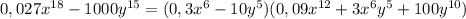 0,027x^{18}-1000y^{15}=(0,3x^6-10y^5)(0,09x^{12}+3x^6y^5+100y^{10})