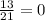 \frac{13}{21} =0&#10;