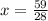 x= \frac{59}{28}