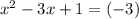 x^2-3x+1=(-3)