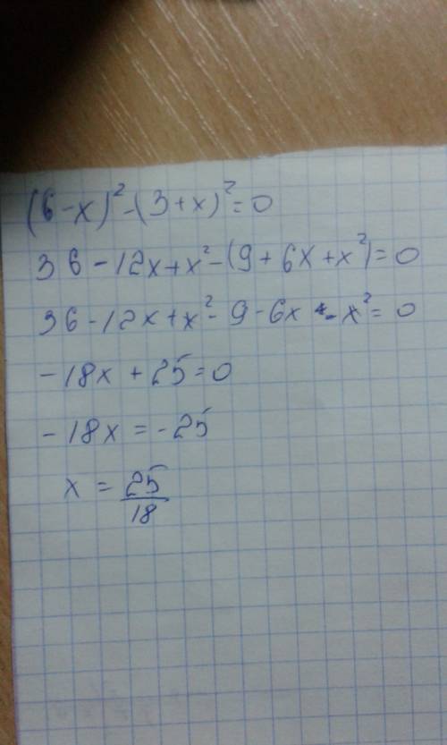 Розв*яжіть рівняння (6-х)² - (3+х)²=0