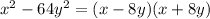 x^2-64y^2=(x-8y)(x+8y)