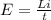 E= \frac{Li}{t}