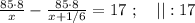 \frac{ 85 \cdot 8 }{x} - \frac{ 85 \cdot 8 }{ x + 1/6 } = 17 \ ; \ \ \ || : 17